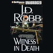 Witness in Death: In Death, Book 10 | [J. D. Robb]