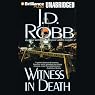 Witness in Death: In Death, Book 10