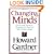 Changing Minds: The Art and Science of Changing Our Own and Other People's Minds (Leadership for the Common Good)