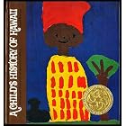 Click here to buy A Child's History Of Hawaii by Children of Hawaii and Bob Krauss.