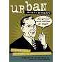 Urban Dictionary: Fularious Street Slang Defined