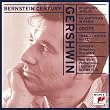 Bernstein Century - Gershwin: Rhapsody in Blue, etc