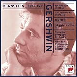 Bernstein Century - Gershwin: Rhapsody in Blue, etc by 