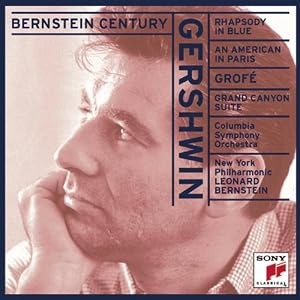 Bernstein Century - Gershwin: Rhapsody in Blue, etc by George Gershwin, Ferde Grofe, Leonard Bernstein, and Columbia Symphony Orchestra (Audio CD - 1997)