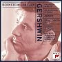 Bernstein Century - Gershwin: Rhapsody in Blue, etc
