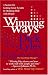 Winning Ways: 4 Secrets for Getting Results by Working Well With People