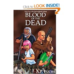 Blood of the Dead: A Zombie Novel (Undead World Trilogy, Book One)