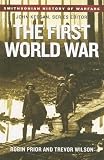 The First World War (Smithsonian History of Warfare) (Smithsonian History of Warfare)