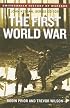 The First World War (Smithsonian History of Warfare) (Smithsonian History of Warfare)