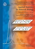 Applied statistics for network biology : methods in systems biology