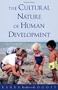 The Cultural Nature of Human Development