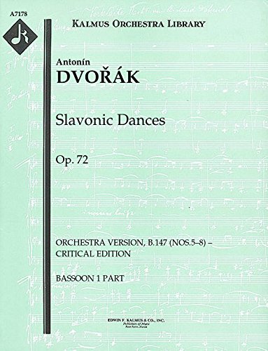 Slavonic Dances, Op.72 (Orchestra version, B.147 (Nos.5–8) – critical edition): Bassoon 1 part (Qty 3) [A7178]