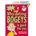 Why Eating Bogeys is Good for You