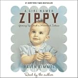 A Girl Named Zippy: Growing Up Small in Mooreland, Indiana (Unabridged)