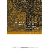 the wto the internet and trade in digital products ec us perspectives studies in international trade law