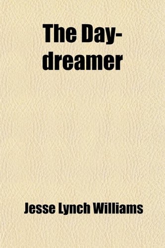 jesse williams the sandbox. The Day-Dreamer; Being the Full Narrative of quot;The Stolen Storyquot;. Author: Jesse Lynch Williams Publisher: General Books LLC Publication Date: 2010-10-14