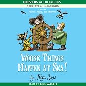 The Ratbridge Chronicles: Worse Things Happen at Sea | [Alan Snow]