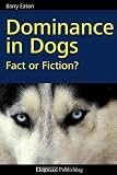 Produkt-Bild: (Dominance in Dogs: Fact or Fiction?) By Eaton, Barry (Author) Paperback on 01-Jan-2011