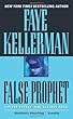 False Prophet (Peter Decker & Rina Lazarus Novels)