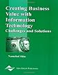 Creating business value with information technology - [electronic resource]  : challenges and solutions  : Namchul Shin.