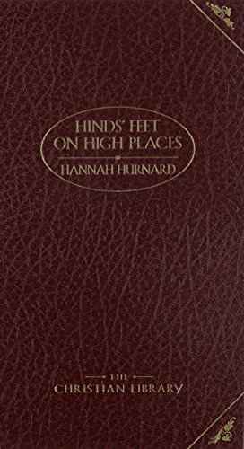 Hinds Feet on High Places (DELUXE CHRISTIAN CLASSICS) Publisher: Barbour Books; Unabridged edition