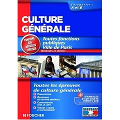Culture g�n�rale: Toutes fonctions publiques Ville de Paris : Cat�gories A et B