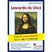Leonardo da Vinci Eine Kunstwerkstatt f�r 8- bis 12-J�hrige: Eine Kunstwerkstatt f�r 8- bis 12-J�hrige. Leben und Schaffen des K�nstlers - Viele ... & Wochenplanarbeit - 40 Kopiervorlagen
