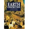 Earth Construction: A Comprehensive Guide (Encyclopaedia of Earth Construction)
