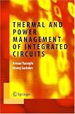 Thermal and Power Management of Integrated Circuits (Integrated Circuits and Systems)