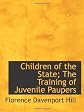 Children Of The State: The Training Of Juvenile Paupers (1868)