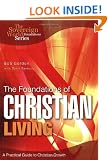 The Foundations of Christian Living: A Practical Guide to Christian Growth (Sovereign World Foundation)