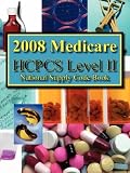 2008 HCPCS Level II National Supply Code Book