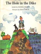 The Hole in the Dike - (Eric Carle Illustrations)