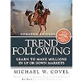 Trend Following (Learn to Make Millions in Up or Down Markets) (Updated) (Paperback)