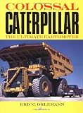 Colossal Caterpillar: The Ultimate Earthmover