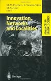 Innovation, Networks and Localities (Advances in Spatial Science)