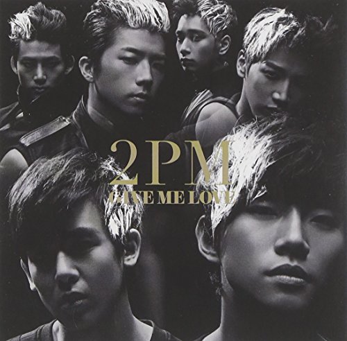 GIVE ME LOVE 2PM