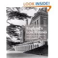 England's Lost Houses: From the Archives of Country Life