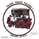 Talkin' Roots Volume I