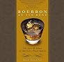 Bourbon at its Best: The Lore and Allure of America's Finest Spirits