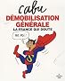 D�mobilisation g�n�rale : La France qui doute