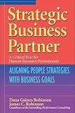 Strategic Business Partner: Aligning People Strategies with Business Goals