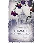 Himmel �ber fremdem Land: Roman von Elisabeth B�chle