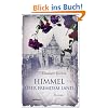 Himmel �ber fremdem Land: Roman
