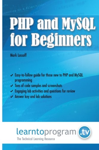 PHP and MySQL for Beginners, by Mark Lassoff