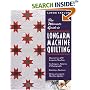 The Ultimate Guide to Longarm Machine Quilting: How to Use Any Longarm Machine: Techniques, Patterns and Pantographs: Starting a Business: Hiring a Longarm Machine Quilter