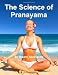 The science Of Pranayama