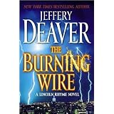 JefferyDeaver'sTheBurningWire:ALincolnRhymeNovel(Hardcover)(2010)
