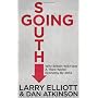 Going South: Why Britain will have a Third World E&hellip by Larry Elliott