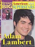 Adam Lambert (Dream Big: American Idol Superstars)